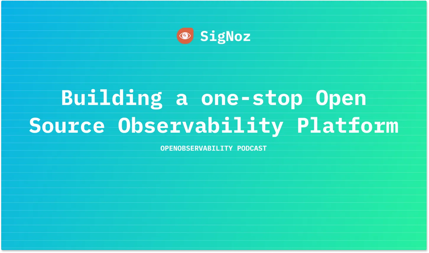Building a one-stop Open Source Observability Platform ...